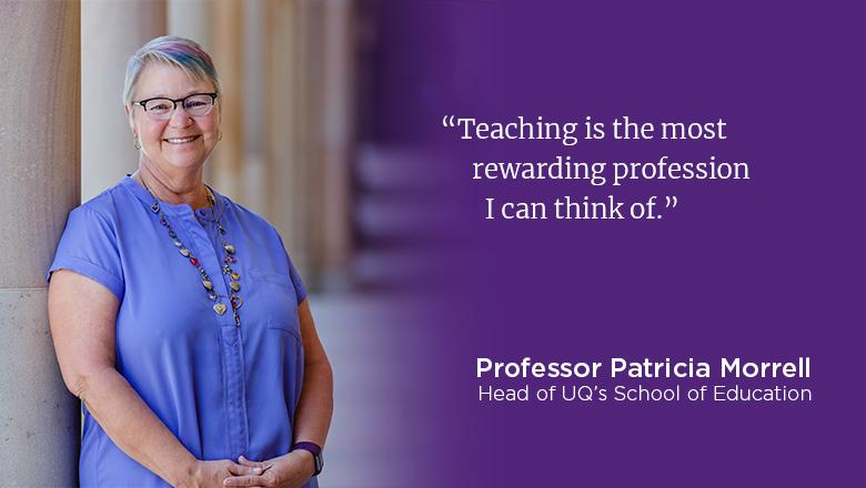 "Teaching is the most rewarding profession I can think of." - Patricia Morrell